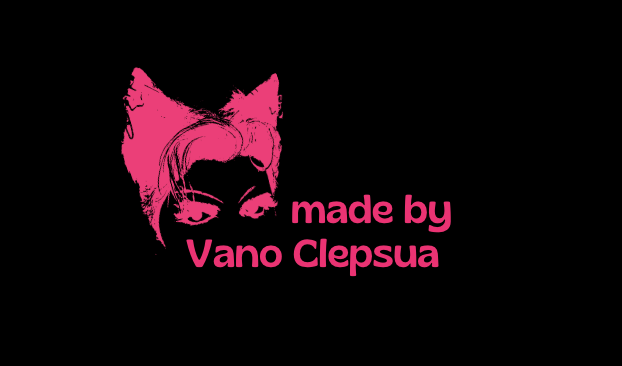 Made by Vano Clepsua